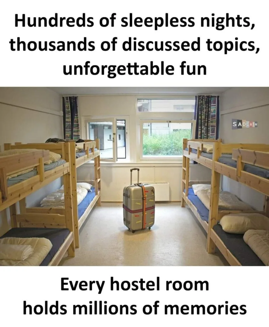 If you've never stayed in a hostel while traveling, have you even traveled?