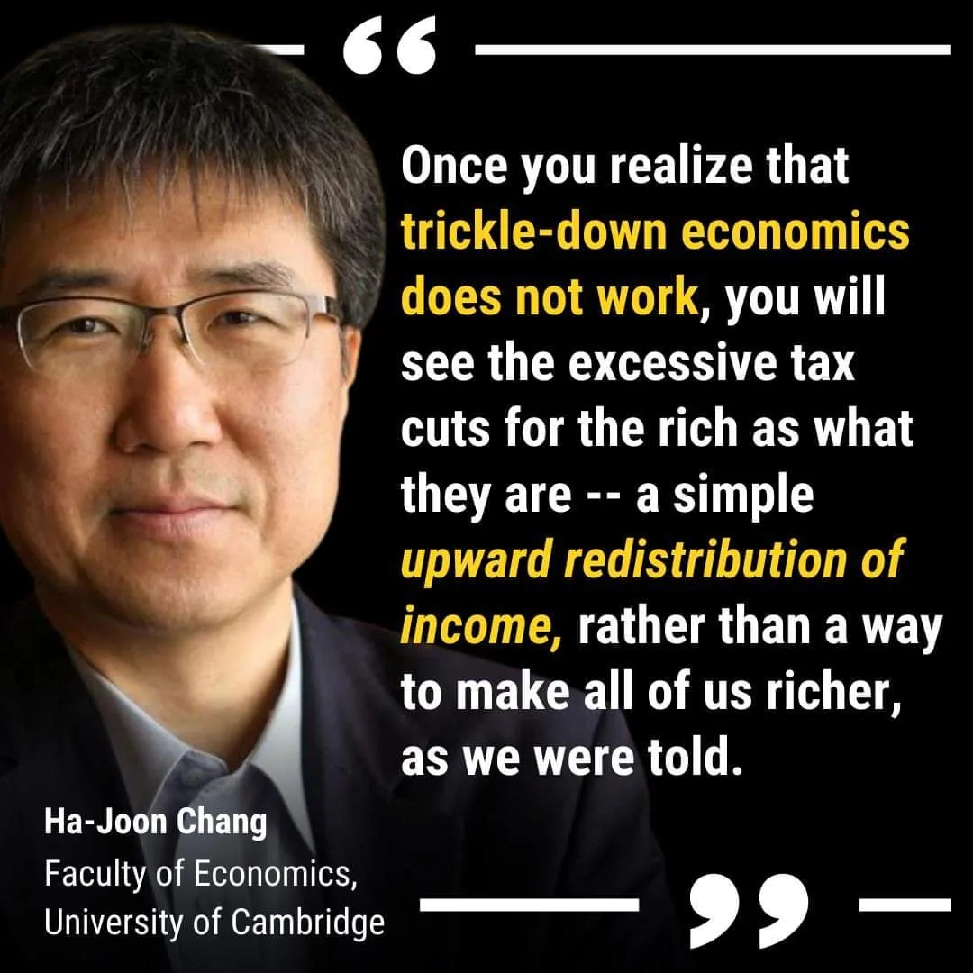 I'm surprised that there are still people out there who believe that trickle down economics is even a thing. Its like, i
